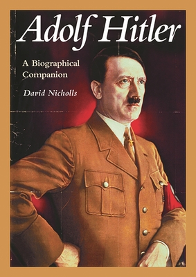 Adolf Hitler - Nicholls, David, and Nicholls, Gill