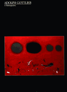 Adolph Gottlieb: A Retrospective