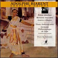 Adolphe Biarent: Contes d'Orient - Diane Andersen (piano); Pierre Bartholom�e (conductor)