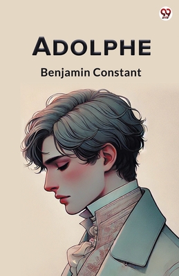 Adolphe - Constant, Benjamin