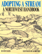Adopting a Stream: A Northwest Handbook