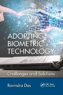 Adopting Biometric Technology: Challenges and Solutions