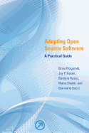 Adopting Open Source Software: A Practical Guide
