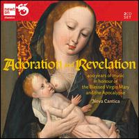 Adoration and Revelation - Bronislawa Falinska (vocals); Elisabetta Tiso (vocals); Nova Cantica; Ranieri Paluselli (percussion);...