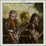 Adorno, Eisler: Works for String Quartet