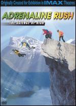 Adrenaline Rush: The Science of Risk