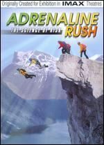 Adrenaline Rush: The Science of Risk