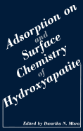 Adsorption on and Surface Chemistry of Hydroxyapatite