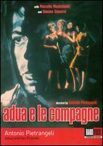 Adua e le Compagne
