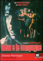 Adua e le Compagne - Antonio Pietrangeli