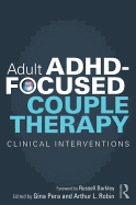 Adult Adhd-Focused Couple Therapy: Clinical Interventions