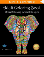 Adult Coloring Book: Stress Relieving Animal Designs