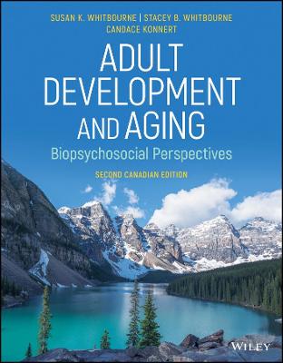 Adult Development and Aging - Whitbourne, Susan K., and Whitbourne, Stacey B., and Konnert, Candace