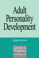 Adult Personality Development: Volume 2: Applications