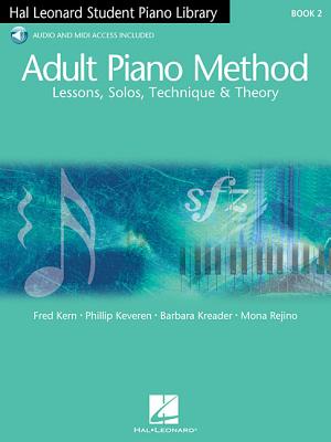 Adult Piano Method - Book 2 US Version: Us Version - Kreader, Barbara, and Kern, Fred, and Keveren, Phillip