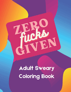 Adult Sweary Coloring Book