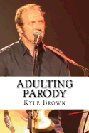 Adulting Parody