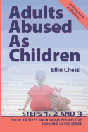 Adults Abused as Children, Steps 1, 2 and 3