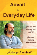 Advait in Everyday Life