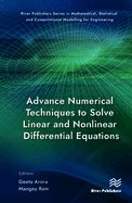 Advance Numerical Techniques to Solve Linear and Nonlinear Differential Equations