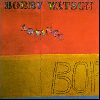 Advance - Bobby Watson