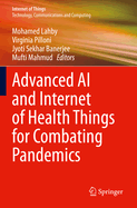 Advanced AI and Internet of Health Things for Combating Pandemics