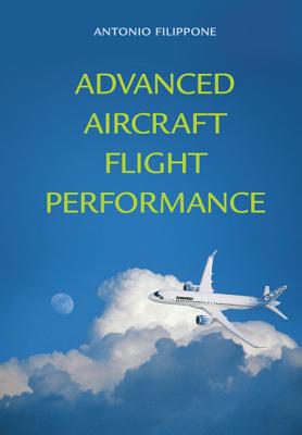 Advanced Aircraft Flight Performance - Filippone, Antonio