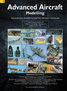 Advanced Aircraft Modelling Vol. 1: The Essential Reference for the Aircraft Modeller