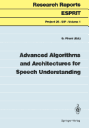 Advanced algorithms and architectures for speech understanding