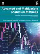 Advanced and Multivariate Statistical Methods: Practical Application and Interpretation