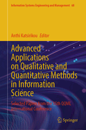 Advanced Applications on Qualitative and Quantitative Methods in Information Science: Selected Papers from the 15th Qqml International Conference