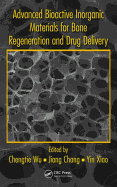 Advanced Bioactive Inorganic Materials for Bone Regeneration and Drug Delivery