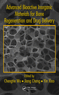 Advanced Bioactive Inorganic Materials for Bone Regeneration and Drug Delivery