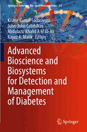 Advanced bioscience and biosystems for detection and management of diabetes