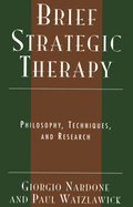 Advanced Brief Therapy: Philosophy, Techniques, and Research