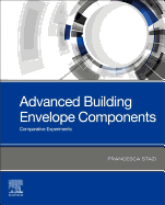 Advanced Building Envelope Components: Comparative Experiments