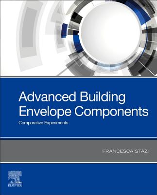 Advanced Building Envelope Components: Comparative Experiments - Stazi, Francesca