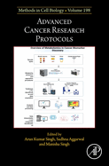 Advanced Cancer Research Protocols: Volume 198