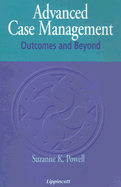Advanced Case Management: Outcomes and Beyond