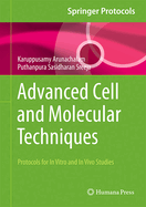 Advanced Cell and Molecular Techniques: Protocols for In Vitro and In Vivo Studies