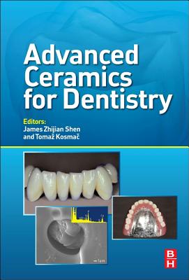 Advanced Ceramics for Dentistry - Shen, James (Editor)