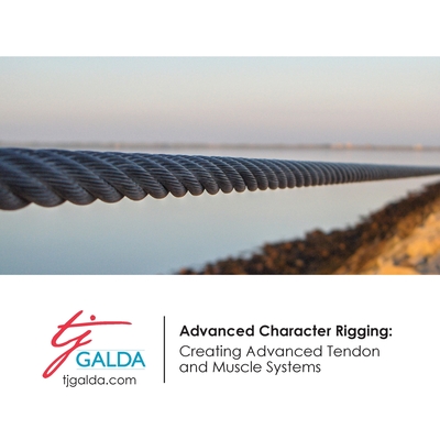 Advanced Character Rigging: Creating Advanced Tendon and Muscle Systems - Galda, Tj
