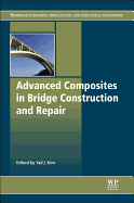Advanced Composites in Bridge Construction and Repair