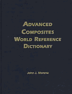 Advanced Composites World Reference Dictionary