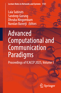 Advanced Computational and Communication Paradigms: Proceedings of Icaccp 2025, Volume 1