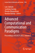 Advanced Computational and Communication Paradigms: Proceedings of Icaccp 2025, Volume 2