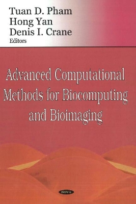 Advanced Computational Methods for Biocomputing and Bioimaging - Pham, Tuan D
