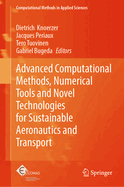 Advanced Computational Methods, Numerical Tools and Novel Technologies for Sustainable Aeronautics and Transport
