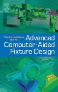 Advanced Computer-Aided Fixture Design