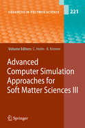Advanced Computer Simulation Approaches for Soft Matter Sciences III